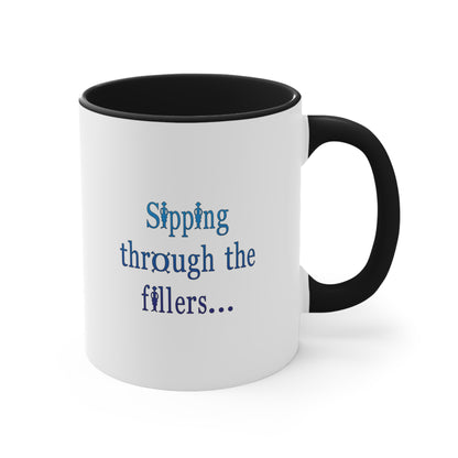 Sipping through the fillers! 11oz Coffee Mug 11oz ceramic mug - detail view