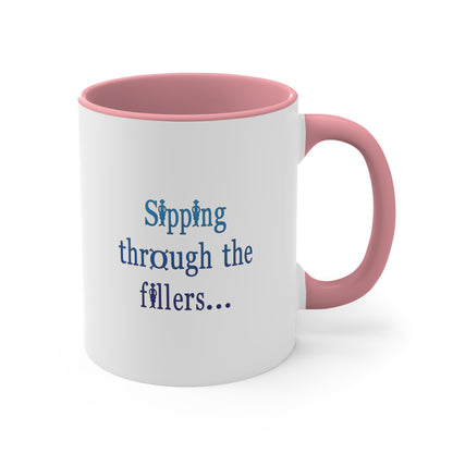 Sipping through the fillers! 11oz Coffee Mug 11oz ceramic mug - alternate view